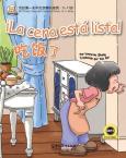 My First Chinese Storybooks (Ages 4—12) —Dinner Is Ready （Spanish version）
