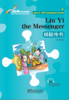 Rainbow Bridge Graded Chinese Reader:Liu Yi the Messenger