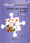 Rainbow Bridge Graded Chinese Reader:Houyi the Divine Archer
