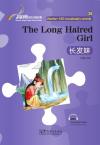 Rainbow Bridge Graded Chinese Reader:The Long Haired Girl