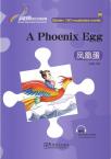 Rainbow Bridge Graded Chinese Reader:A Phoenix Egg